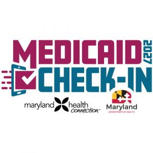 Medicaid Check-In 2027 Maryland Health Connection